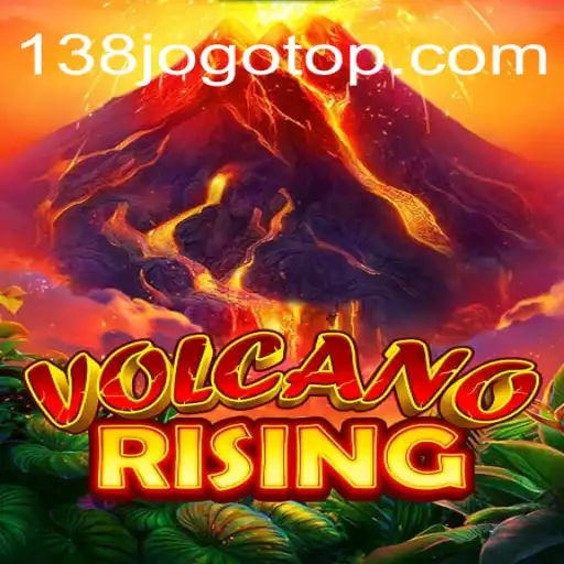 VolcanoRising: Descubra o Fascinante Mundo deste Jogo no 138jogo.com